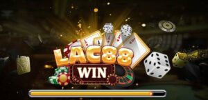 Link tải game Lac88 Win - Sân chơi uy tín, xanh chín nhất 2022